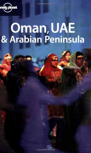 
Oman UAE and Arabian Peninsula (Lonely Planet) book cover
